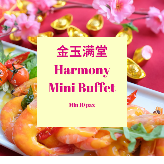 CNY Prosperity Mini Buffet - Fattydaddyfattymummy catering
