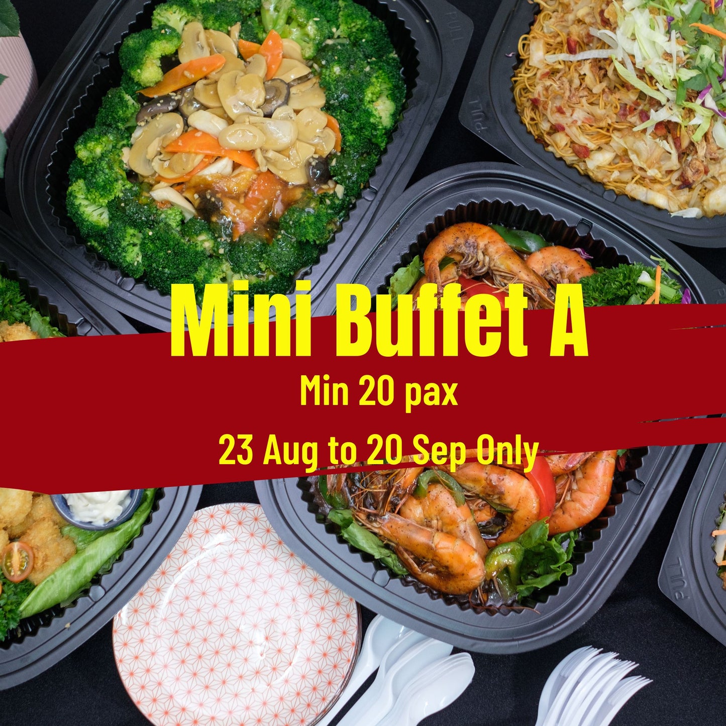 Mini Buffet A (23 Aug to 20 Sep Only)