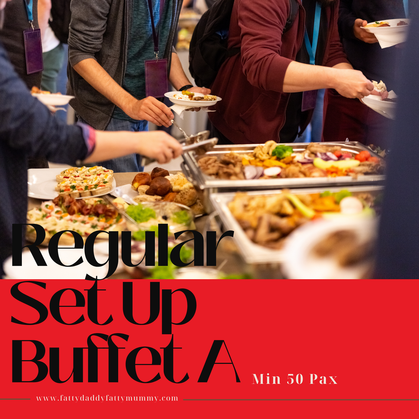 Regular Buffet Set Up -Fattydaddyfattymummycatering