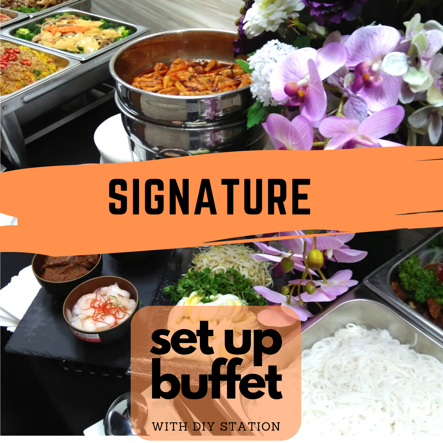Signature Set up Buffet Catering